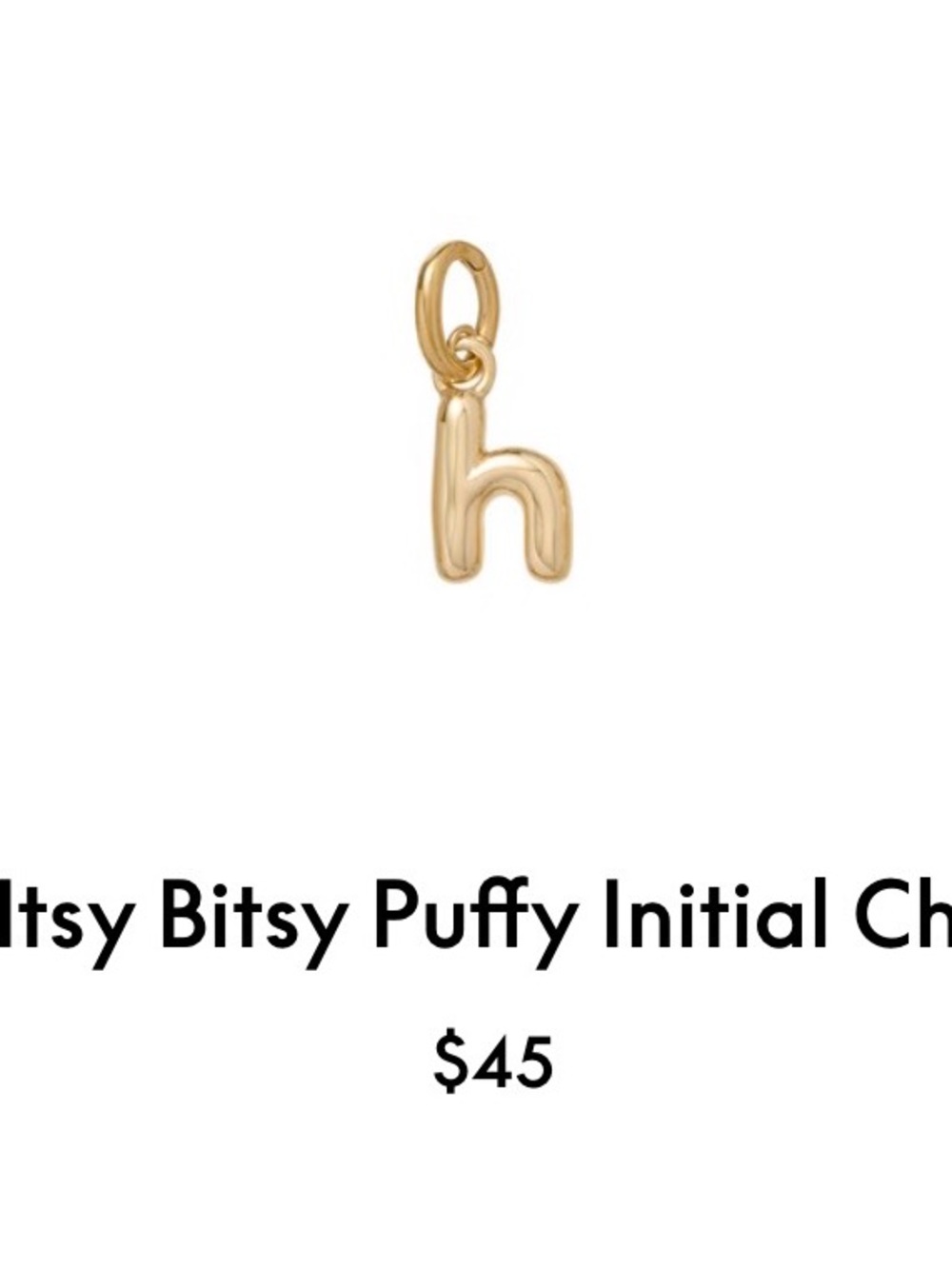 Roxanne Assoulin The Itsy Bitsy Puffy Initial Charm “h” firm price